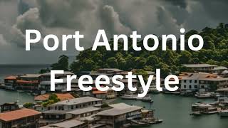 Port Antonio Freestyle [upl. by Ciaphus680]