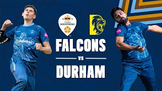 ⚪ LIVE  Derbyshire Falcons vs Durham Cricket [upl. by Marcelia]