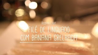 Filé de linguado com banana e tomate  Receitas Saudáveis  Lucilia Diniz [upl. by Ludwigg]