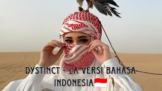 DYSTINCT  La Versi Bahasa Indonesia 🇮🇩 [upl. by Lamoree]