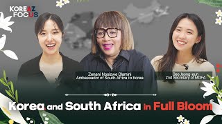 Korea and South Africa in Full Bloom  KOREAZ Focus Ep5 [upl. by Aihsoem]