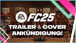 Offizielle FC25 Cover amp Trailer Ankündigung 🔥 [upl. by Fiertz]