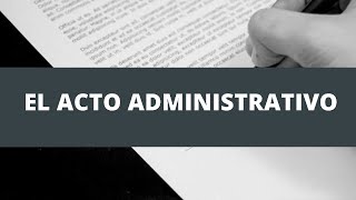 El acto administrativo [upl. by Auhs]