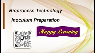 Inoculum Preparation in Fermentation  8  Bioprocess Technology  BPT Notes  Happy Learning [upl. by Pomcroy]