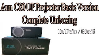 Full Unboxing Aun Mini C80 UP Projector in URDUHindi [upl. by Procto]