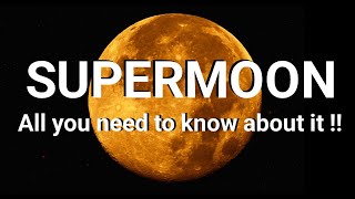 Supermoon All you need to know about it [upl. by Arvid]