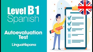 SPANISH B1 Self Evaluation Test Level B1 🖋✅ [upl. by Sixele670]