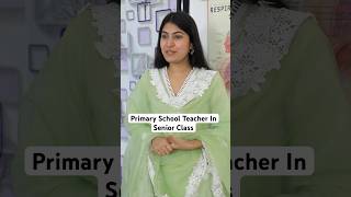 Jab Primary School Teacher Senior Class Mein Aa Gayi  School Life  Part 116  Anaysa Shorts [upl. by Eidnas772]