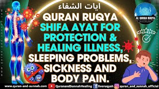 Quran Ruqyah Shifa Ayat for Protection amp Healing Illness Sleeping Problems Sickness and Body Pain [upl. by Imled]