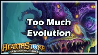 Hearthstone Too Much Evolution [upl. by Lydie199]