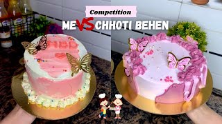 Cake Making Competition with My Sister 🤜🤛 Sisters Competition 🤭 Birthday Cake Making [upl. by Aiela]