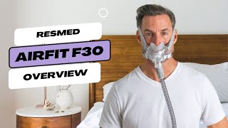 AirFit F30 Review The Perfect Full Face Mask for CPAP Users [upl. by Eralc]