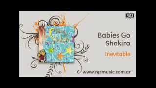 Babies Go Shakira  Inevitable [upl. by Ellened]