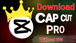 Capcut Pro Download  Capcut Pro Download kaise kare  Capcut no internet Connection Problem [upl. by Faustus398]