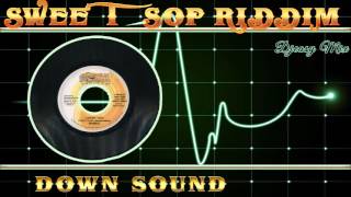 Sweet Sop Riddim 2005 Down Sound Mix By Djeasy [upl. by Aenaj]