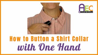 Effortlessly button a collar with one hand [upl. by Auguste]