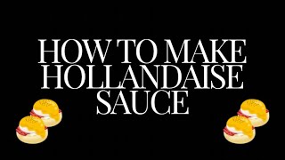 How to make hollandaise sauce  Hollandaise sauce recipe [upl. by Nomled179]