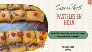 Pasteles en hoja Dominicanos la receta de pasteles más fácil  pasteles Dominicanos [upl. by Gnehp235]