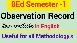 How to write Observation Record in EnglishBEd Semester1 new syllabususeful for all Methodologys [upl. by Magree]