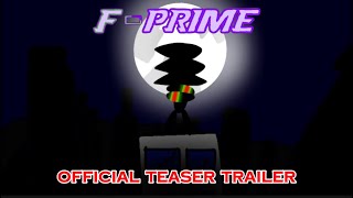 Fprime Official Teaser Trailer [upl. by Edelsten]