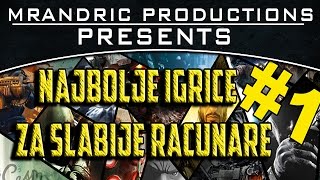 Najbolje igrice za slabije računare GAMEPLAYSLinkovi i System Req [upl. by Warden]