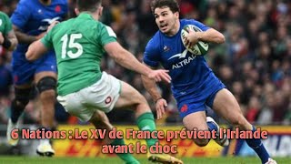 6 Nations  Le XV de France prévient l’Irlande avant le choc [upl. by Bettzel]