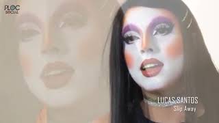 LUCAS SANTOS FILHO DA CANTORA EVANGÉLICA EYSHILA CANTA quotSLIP AWAYquot • DRAG QUEEN PERIDOT [upl. by Nay269]