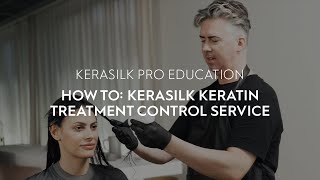 How To KERASILK Keratin Treatment Control Service [upl. by Othella]