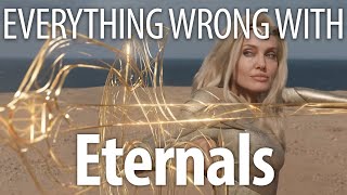 Everything Wrong With Eternals In 25 Minutes Or Less [upl. by Nnovahs325]