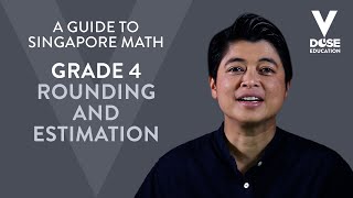 Singapore Math Grade 4  Rounding and Estimation [upl. by Nibroc]