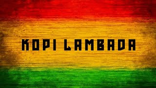 Kopi Lambada  Reggae Version [upl. by Orlina]