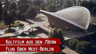 Berliner Stadtrundflug aus den späten 70er Jahren [upl. by Navinod]