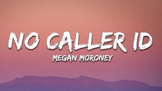 Megan Moroney  No Caller ID Lyrics [upl. by Winters]