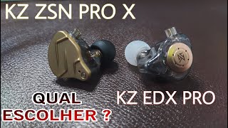 KZ ZSN PRO X VS KZ EDX PRO BOLSO OU QUALIDADE [upl. by Ecela]