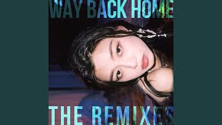 Way Back Home Advanced Remix [upl. by Manon]