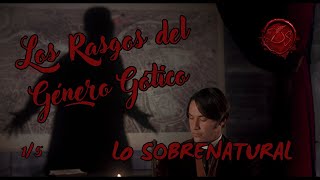 Los rasgos de la literatura gótica  15  Lo sobrenatural [upl. by Airat]