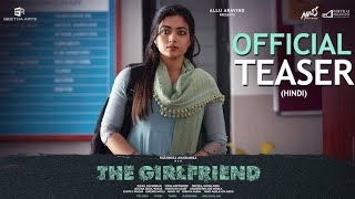 The Girlfriend  Official Hindi Trailer  Rashmika Mandanna [upl. by Glenden601]