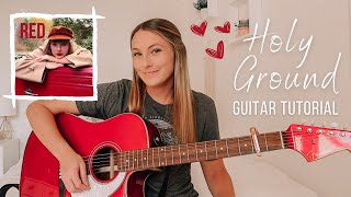 Holy Ground Acoustic Guitar Tutorial Live Version Taylor Swift RED  Nena Shelby [upl. by Laurel557]