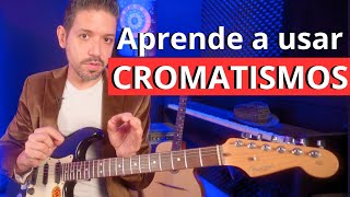 Aprende a usar CROMATISMOS en la guitarra Escala cromatica [upl. by Tsai]