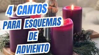 4 CANTOS PARA ESQUEMAS DE ADVIENTO [upl. by Aiyotal]