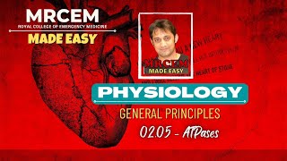 MRCEM Primary  PHYSIOLOGY  0205  ATPases [upl. by Blackmore513]