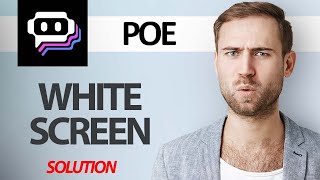 How To Fix Poe AI App White Screen Problem  Step By Step [upl. by Racklin]