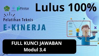 ✔FULL Kunci Jawaban Pelatihan Teknis EKinerja Modul 34 LangkahLangkah Membuat SKP  Bagian 2 [upl. by Letsirk478]