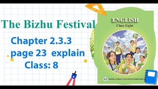 Class 8 English Chapter 233  The Bizhu Festival Class 8  Class 8 English Page 21  naimur [upl. by Acinoreb]