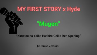 MY FIRST STORY x Hyde  Mugen Karaoke Version [upl. by Jallier]