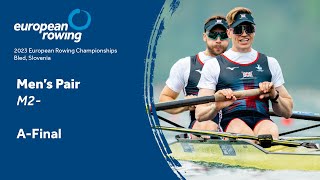 2023 European Rowing Championships  Mens Pair  AFinal [upl. by Isiah]