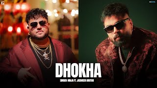 Dhokha  Ninja Ft Jasmeen Akhtar Full Song Deep Jandu  Latest Punjabi Song 2024  Geet MP3 [upl. by Scornik]