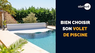 Comment bien choisir son volet de piscine  I ABRISUD [upl. by Lenni]