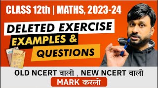 CBSE Class 12 NCERT Maths  Chapter Wise Deleted Exercise and Questions For Session 2023  24 [upl. by Richter]