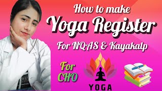 How to make Yoga Register। Weekly activity। yoga nqas kayakalp cho [upl. by Ennoitna790]